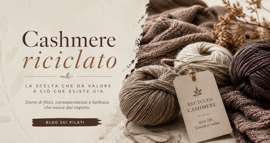 Perchè dovrei usare il cashmere riciclato